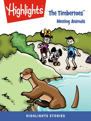 cover image of The Timbertoes: Meeting Animals